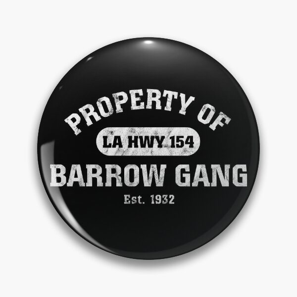 Item preview, Property of Barrow Gang - LA HWY 154 designed and sold by twHistory.