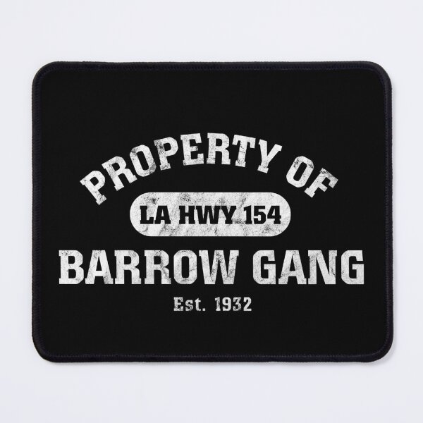 Item preview, Property of Barrow Gang - LA HWY 154 designed and sold by twHistory.