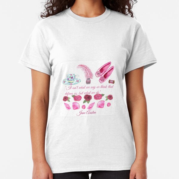 Jane Austen quote and shoes, pen and teacup Classic T-Shirt