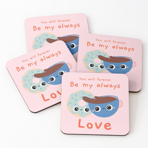 Item preview, You will forever be my always love coffee and donut designed and sold by KonichiwaCutie.