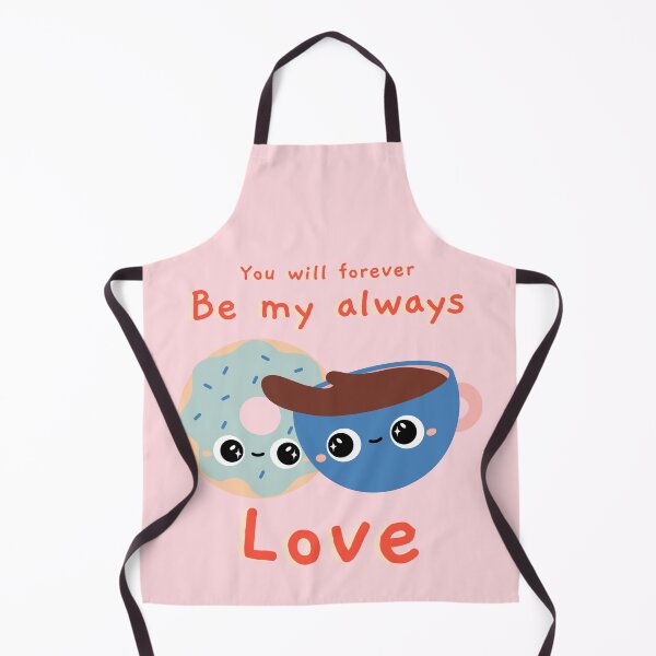 Item preview, You will forever be my always love coffee and donut designed and sold by KonichiwaCutie.