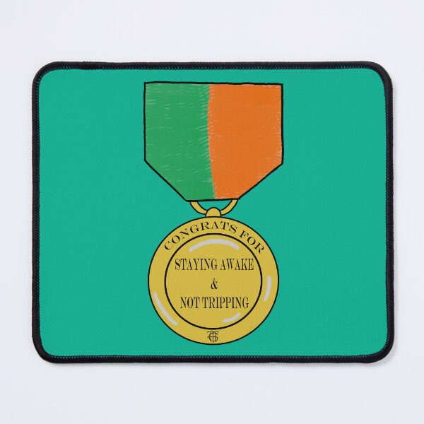 Item preview, Staying Awake & Not Tripping Medal designed and sold by Sparabel Productions.
