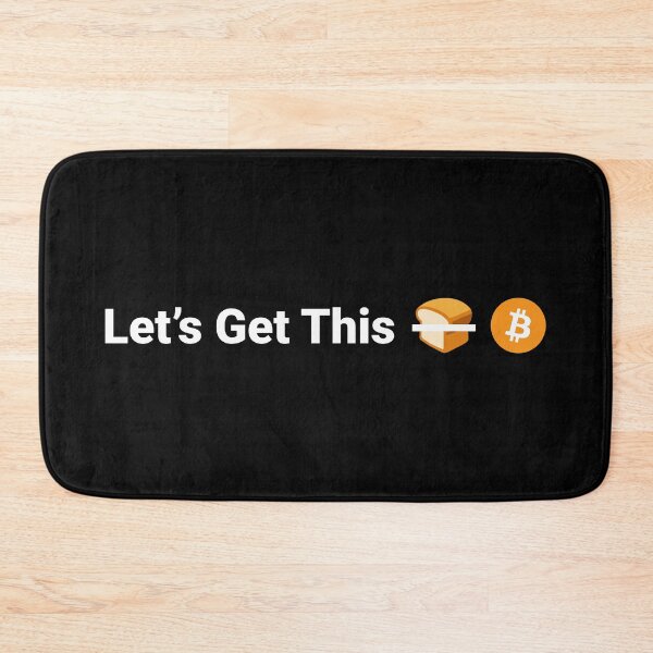 Item preview, Let's Get This Bread Bitcoin designed and sold by AndreMonthy.