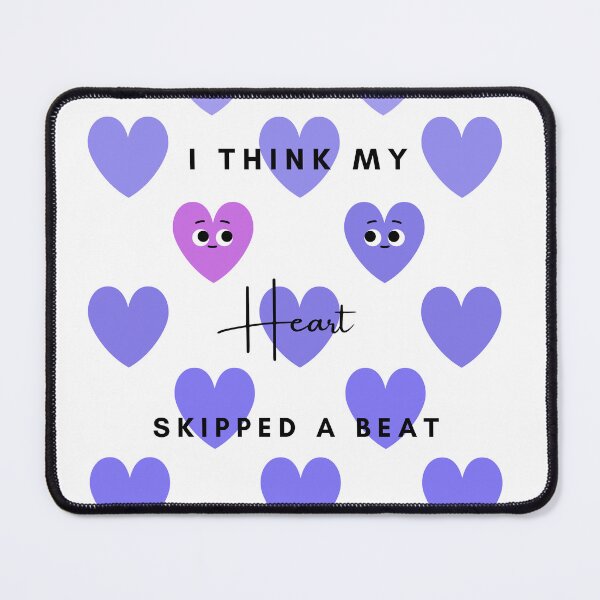 Item preview, I think my heart skipped a beat designed and sold by Megurix.
