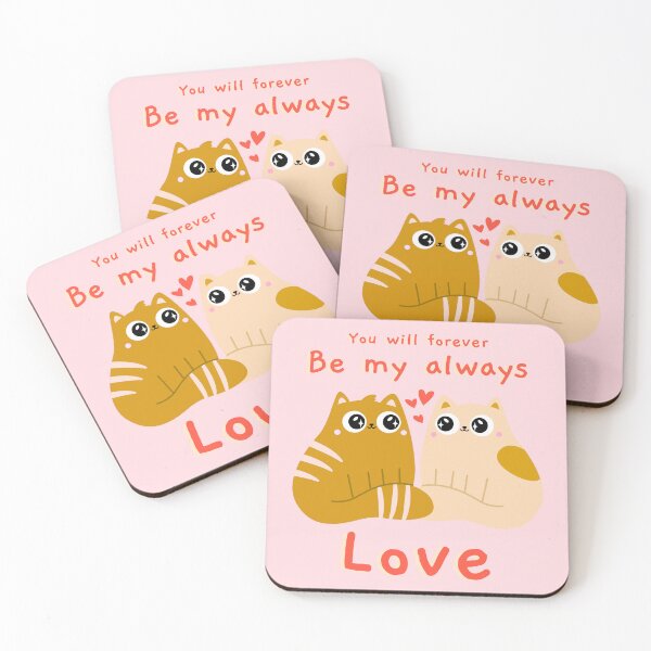 Item preview, You will forever be my always love kittens designed and sold by KonichiwaCutie.