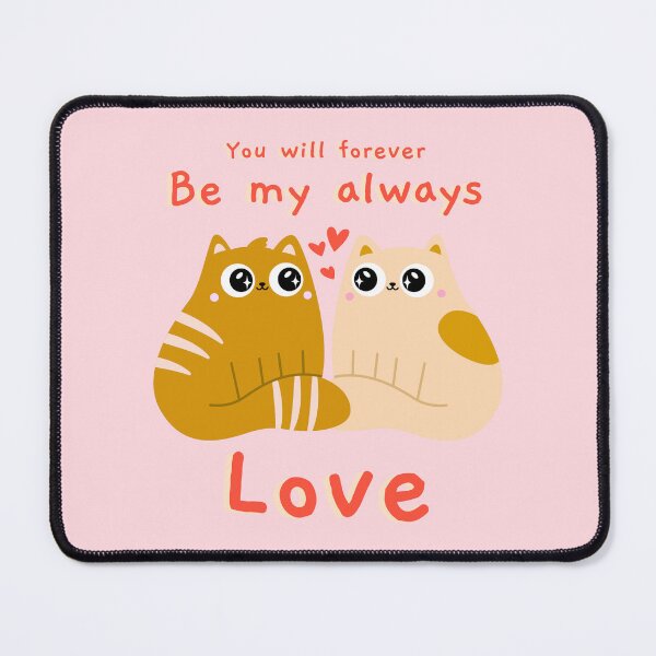 Item preview, You will forever be my always love kittens designed and sold by KonichiwaCutie.