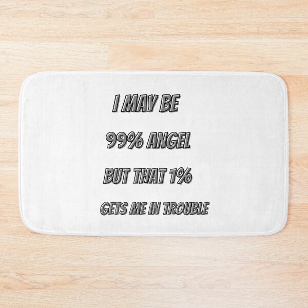 Item preview, I MAY BE 99% ANGEL designed and sold by JJs-Tees.