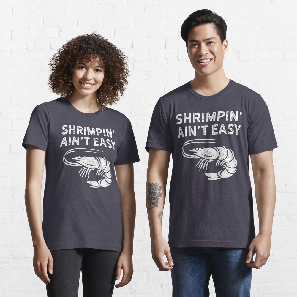 BJJ Shrimpin Aint Easy Light for Jiu Jitsu Essential T-Shirt