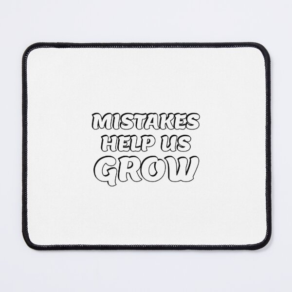 Item preview, Mistakes Help Us Grow   designed and sold by Inspirationmotivation.