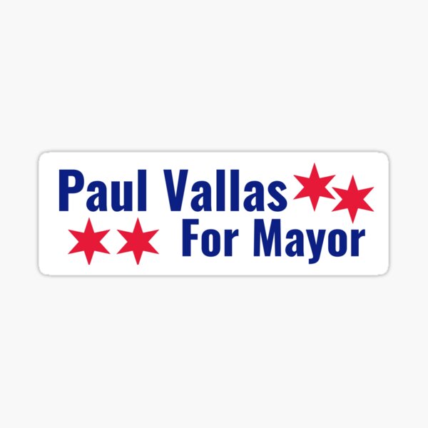 "Paul Vallas for Mayor design" Sticker for Sale by WigPuff Redbubble