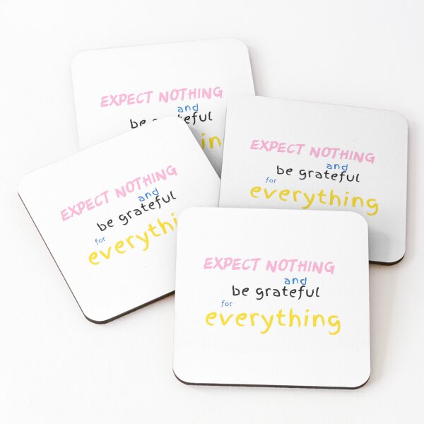 Item preview, EXPECT NOTHING AND BE GRATEFUL FOR EVERYTHING  designed and sold by creator Designer.
