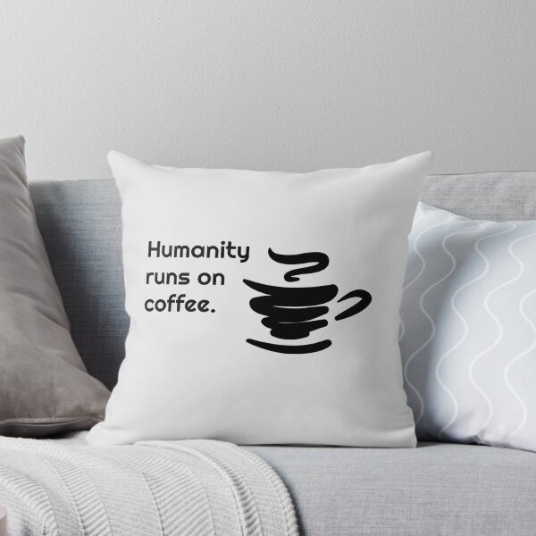Item preview, HUMANITY RUNS ON COFFEE designed and sold by UrTshirt.