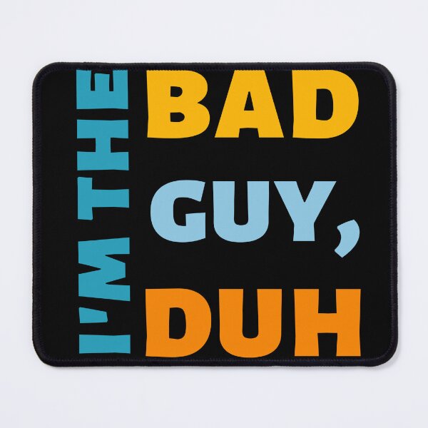 Item preview, i'm the bad guy duh designed and sold by ahlemamre.