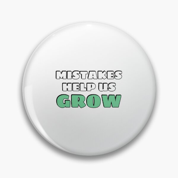 Item preview, Mistakes Help Us Grow   designed and sold by Inspirationmotivation.