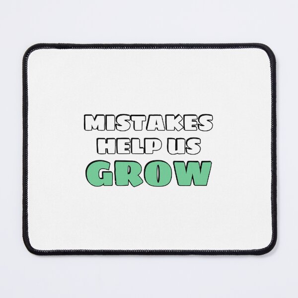 Item preview, Mistakes Help Us Grow designed and sold by Inspirationmotivation.
