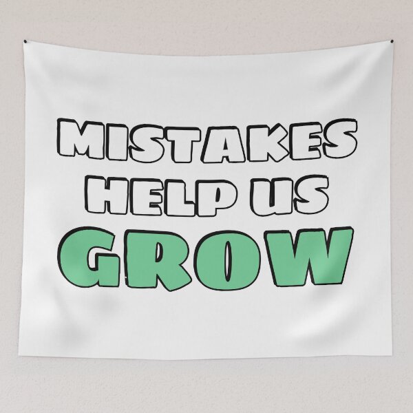 Item preview, Mistakes Help Us Grow   designed and sold by Inspirationmotivation.