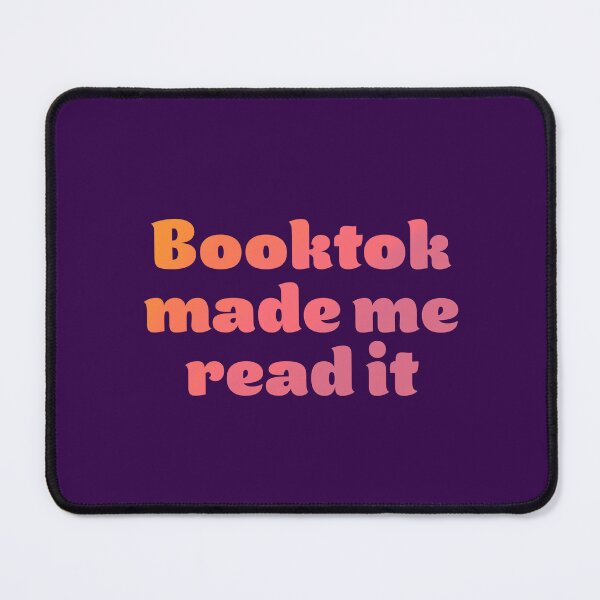 Item preview, Booktok Made Me Read It designed and sold by Marie Funseth.