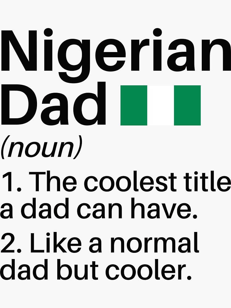 "Nigerian Dad Funny Definition Nigeria Dad Gift Nigerian Father