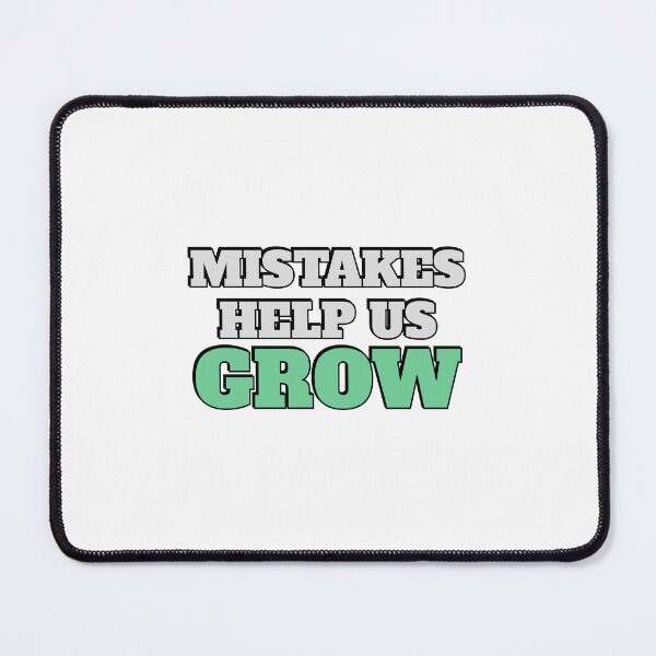 Item preview, Mistakes Help Us Grow   designed and sold by Inspirationmotivation.