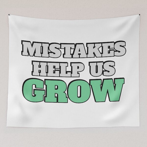 Item preview, Mistakes Help Us Grow   designed and sold by Inspirationmotivation.