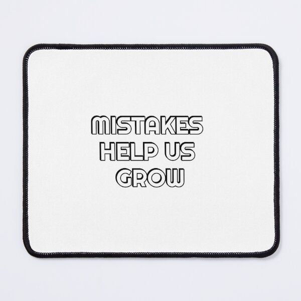 Item preview, Mistakes Help Us Grow   designed and sold by Inspirationmotivation.