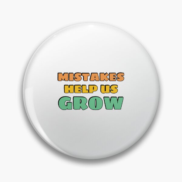 Item preview, Mistakes Help Us Grow  designed and sold by Inspirationmotivation.