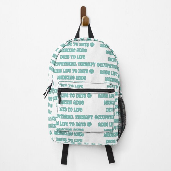 Item preview,  Medicine Adds Days to Life, Occupational Therapy Adds Life to Days designed and sold by marnilauren.