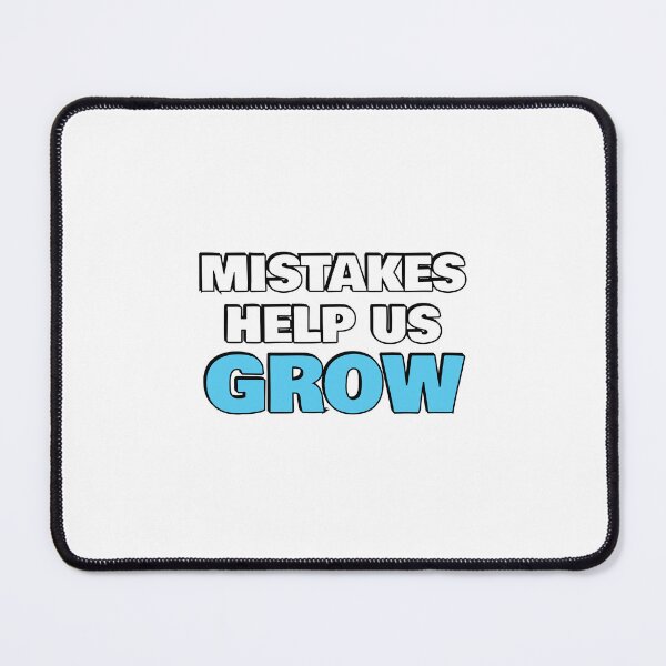 Item preview, Mistakes Help Us Grow   designed and sold by Inspirationmotivation.