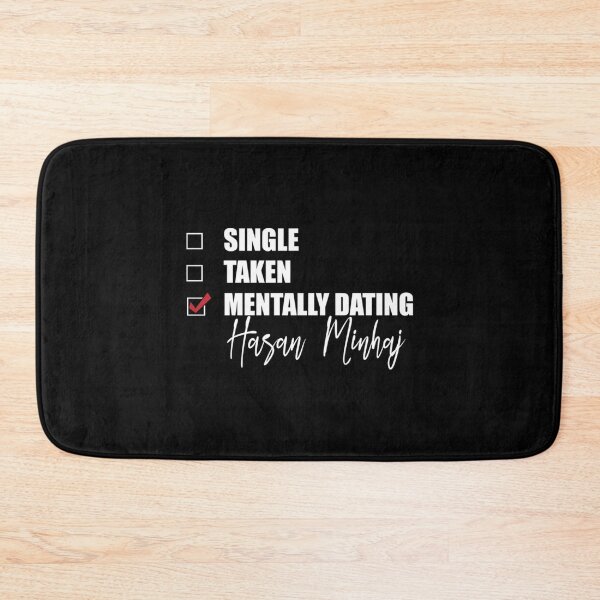 Item preview, Mentally Dating Hasan Minhaj    designed and sold by PorpoiseTee.