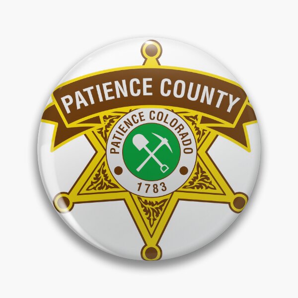 Artikelvorschau, Patience County-Sheriff entworfen und verkauft von ThomasKadmon.