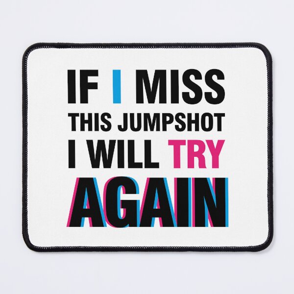 Item preview, If i miss this jumpshot i will try again glitch black text designed and sold by bolkibox.