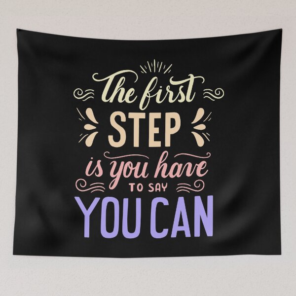 Item preview, Positive Lettering The First Step Is You Have To Say You Can designed and sold by Palteeshop.