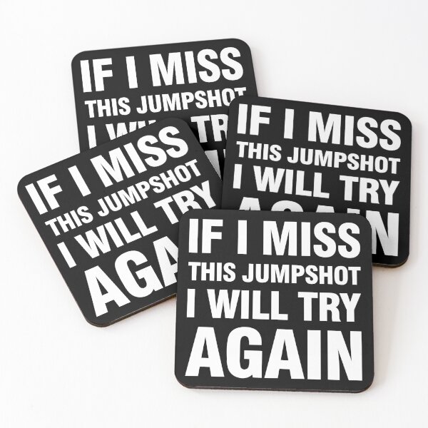 Item preview, If i miss this jumpshot i will try again white text designed and sold by bolkibox.