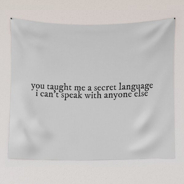 Item preview, you taught me a secret language i can't speak with anyone else illicit affairs Taylor Swift designed and sold by BoldNFresh.