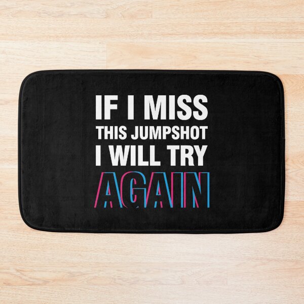 Item preview, If i miss this jumpshot i will try again glitch black text designed and sold by bolkibox.