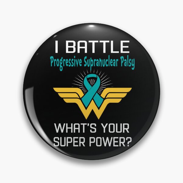 Item preview, I Battle Progressive Supranuclear Palsy What's Your Super Power Support Progressive Supranuclear Palsy Warrior Gifts  designed and sold by Sabfit.