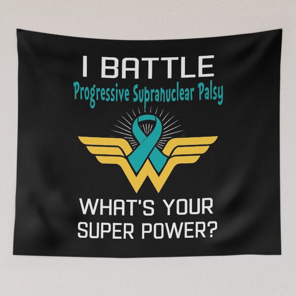 Item preview, I Battle Progressive Supranuclear Palsy What's Your Super Power Support Progressive Supranuclear Palsy Warrior Gifts  designed and sold by Sabfit.