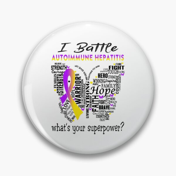 Item preview, Autoimmune Hepatitis Warrior - I Battle Autoimmune Hepatitis What is your Superpower? designed and sold by KirstybShop.