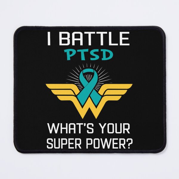 Item preview, I Battle PTSD What's Your Super Power Support PTSD Warrior Gifts designed and sold by Sabfit.