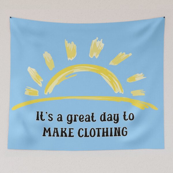 Item preview, It's a great day to make clothing seamstress tailor quilt knit crochet fashion designer dressmaker gift designed and sold by MetalicBabe.