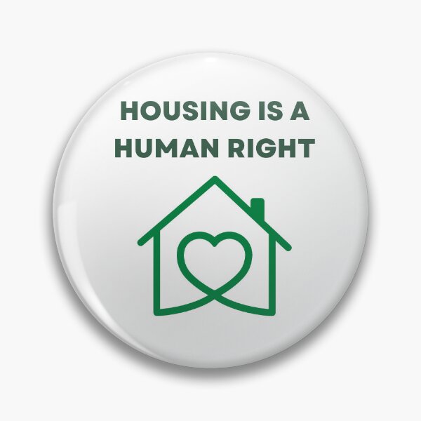 Item preview, Housing is a Human Right designed and sold by kellchu.