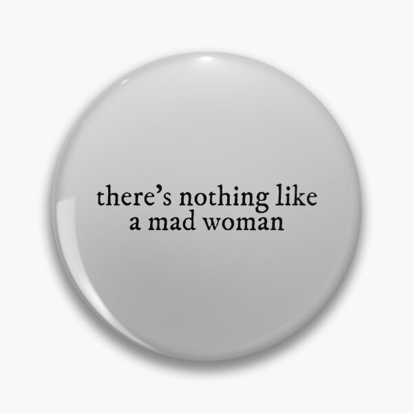 Item preview, theres nothing like a mad woman Lyrics Taylor Swift designed and sold by BoldNFresh.