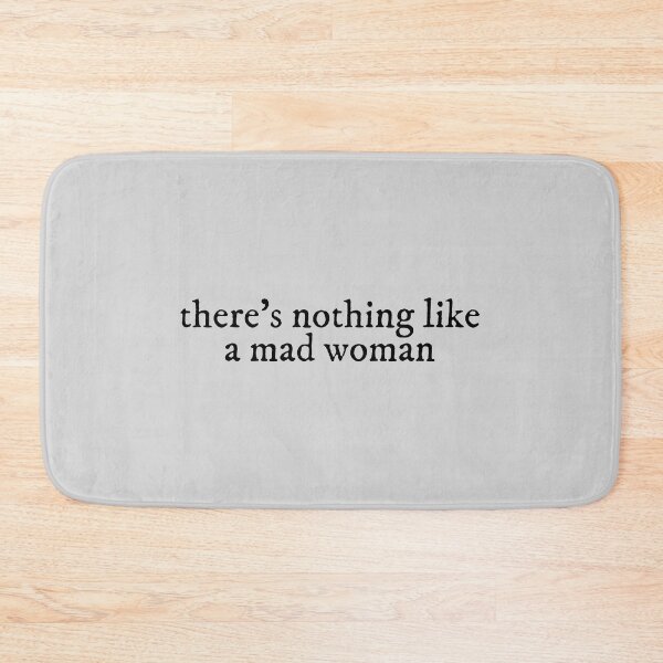 Item preview, theres nothing like a mad woman Lyrics Taylor Swift designed and sold by BoldNFresh.