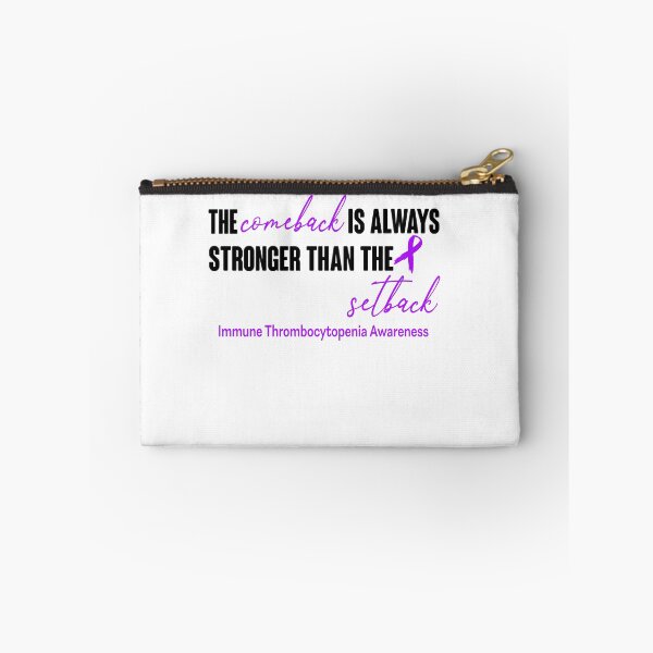 Item preview, Immune Thrombocytopenia Awareness - The Comeback is Always Stronger Than The Setback designed and sold by Robbsyn.