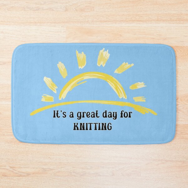 Item preview, It's a great day for knitting clothing seamstress tailor quilt fashion designer dressmaker crochet gift designed and sold by MetalicBabe.
