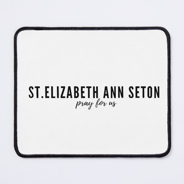 Item preview, St. Elizabeth Ann Seton pray for us designed and sold by delborg.