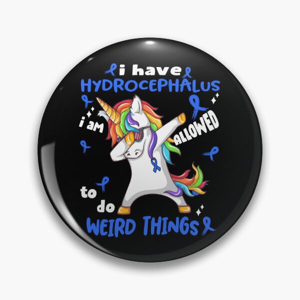 Item preview, Hydrocephalus Awareness Funny I have Hydrocephalus i'm allowed to do Weird Things! designed and sold by JanetShop809.