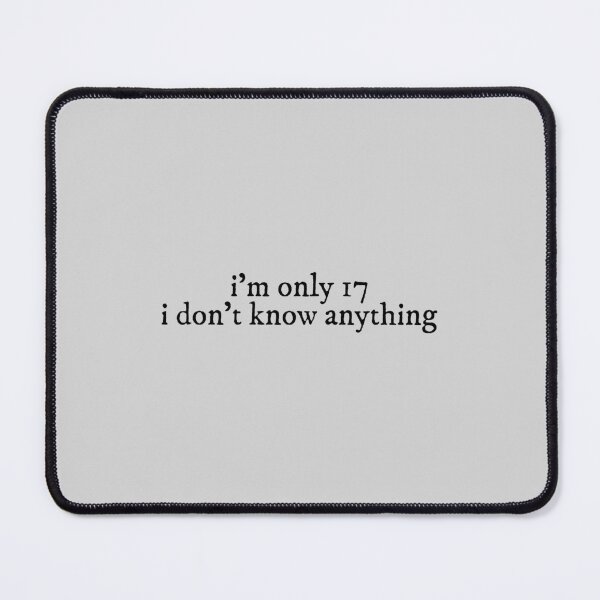 Item preview, im only 17 i dont know anything betty Lyrics Taylor Swift designed and sold by BoldNFresh.