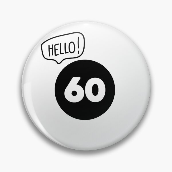 Item preview, Hello 60 - Sixty Year Old Birthday Design designed and sold by MagicalFun.
