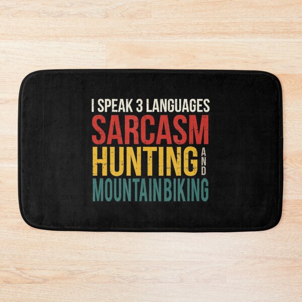 Item preview, Speak 3 Languages Sarcasm Hunting And Mountain Biking designed and sold by NhungYenvi.